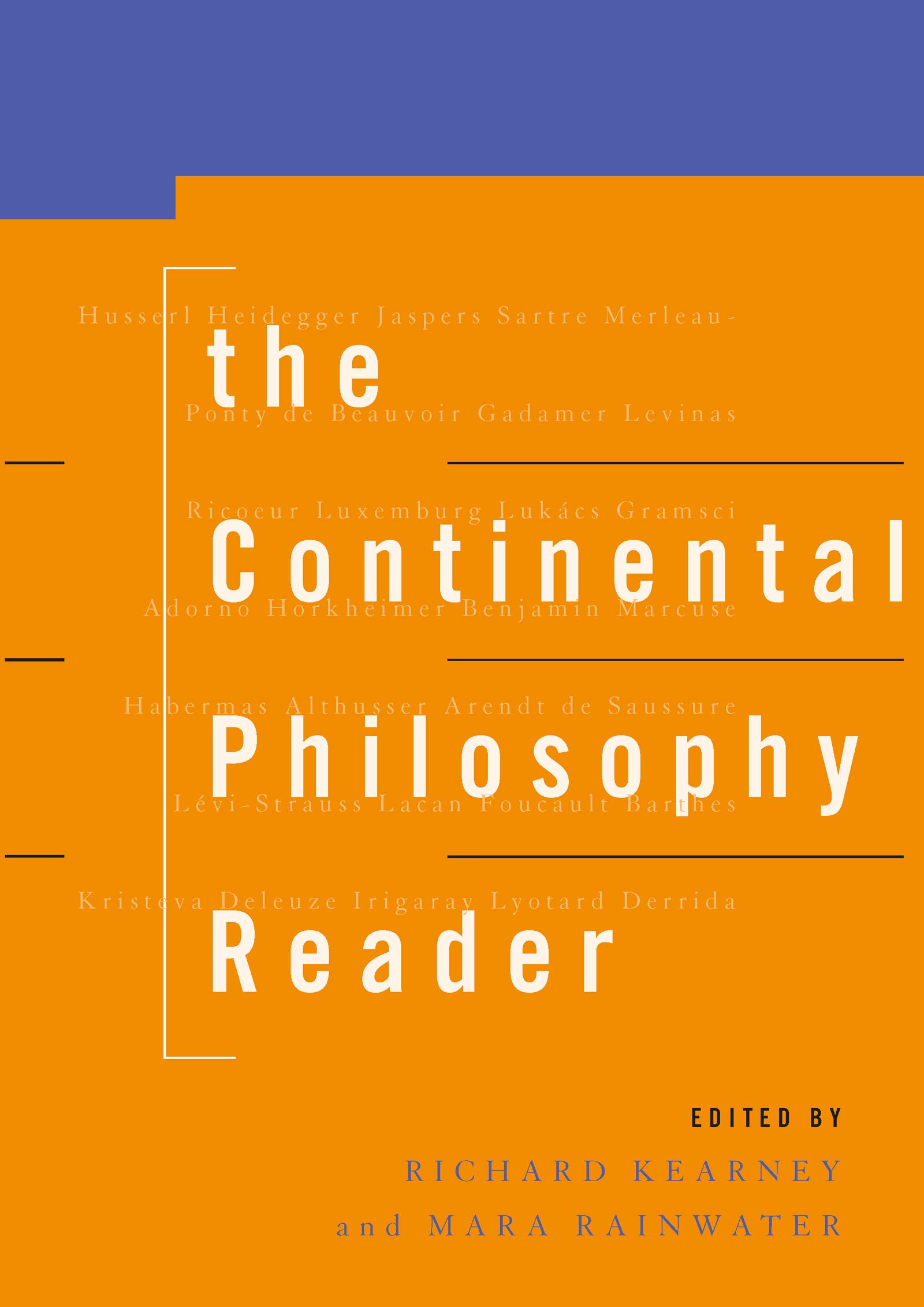 The Continental Philosophy Reader - Kearney, R.