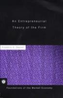Sautet, F: An Entrepreneurial Theory of the Firm - Sautet, Frédéric