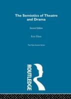 Elam, K: The Semiotics of Theatre and Drama - Elam, Keir