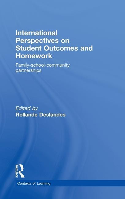 International Perspectives on Student Outcomes and Homework - Deslandes Rolla|Deslandes Rolla