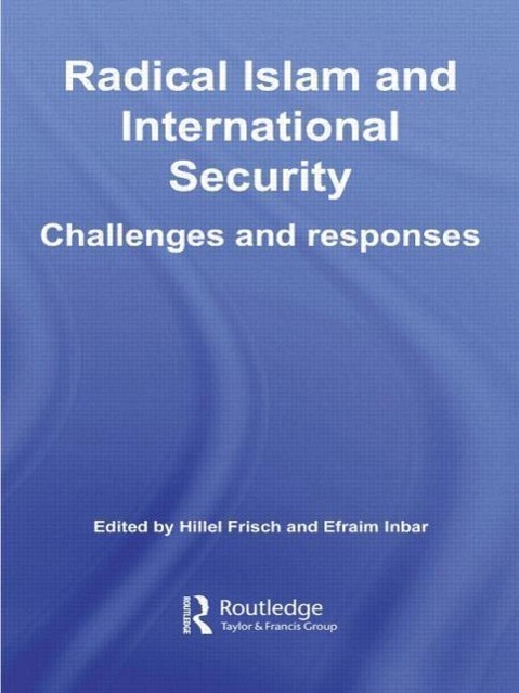 Radical Islam and International Security - Inbar, Efraim