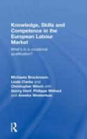 Brockmann, M: Knowledge, Skills and Competence in the Europe - Brockmann, Michaela (University of Westminster, UK)|Clarke, Linda (University of Westminster, UK)|Winch, Christopher (Kings College, University of London, UK)