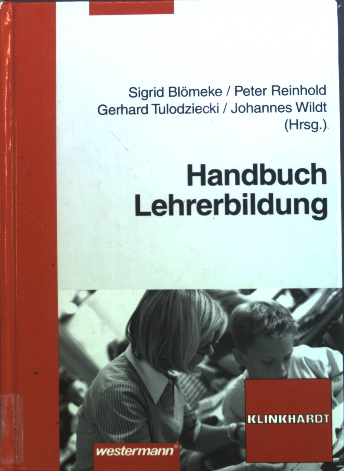 Handbuch Lehrerbildung. - Blömeke, Sigrid