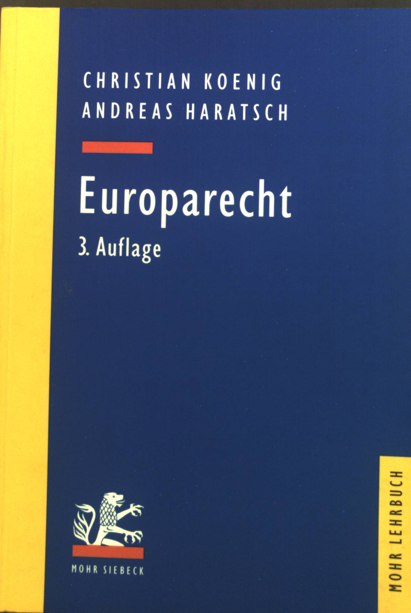Europarecht. - Koenig, Christian und Andreas Haratsch