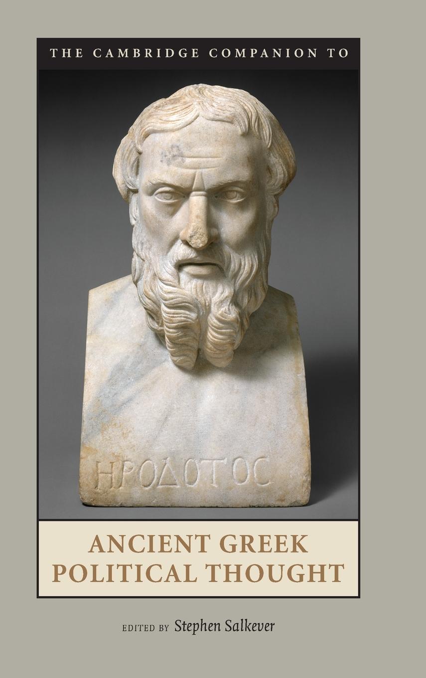 The Cambridge Companion to Ancient Greek Political Thought - Salkever, Stephen