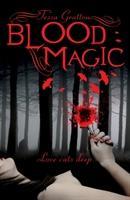 Gratton, T: Blood Magic - Gratton, Tessa