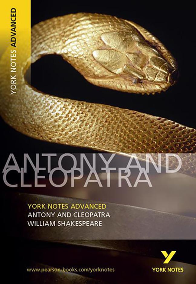 Antony and Cleopatra: York Notes Advanced - Sowerby, Robin|Shakespeare, William