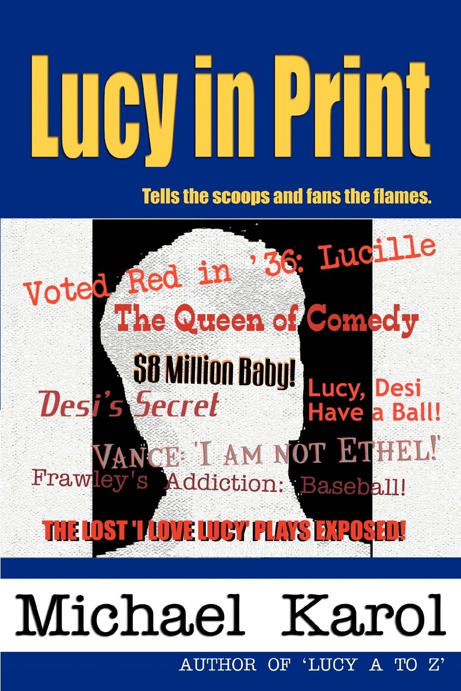 Lucy in Print - Karol, Michael A.
