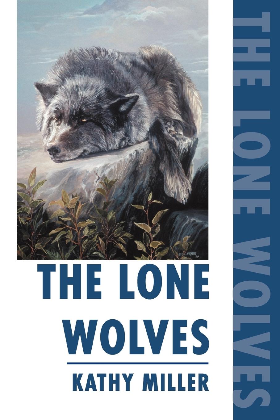 The Lone Wolves - Miller, Kathy