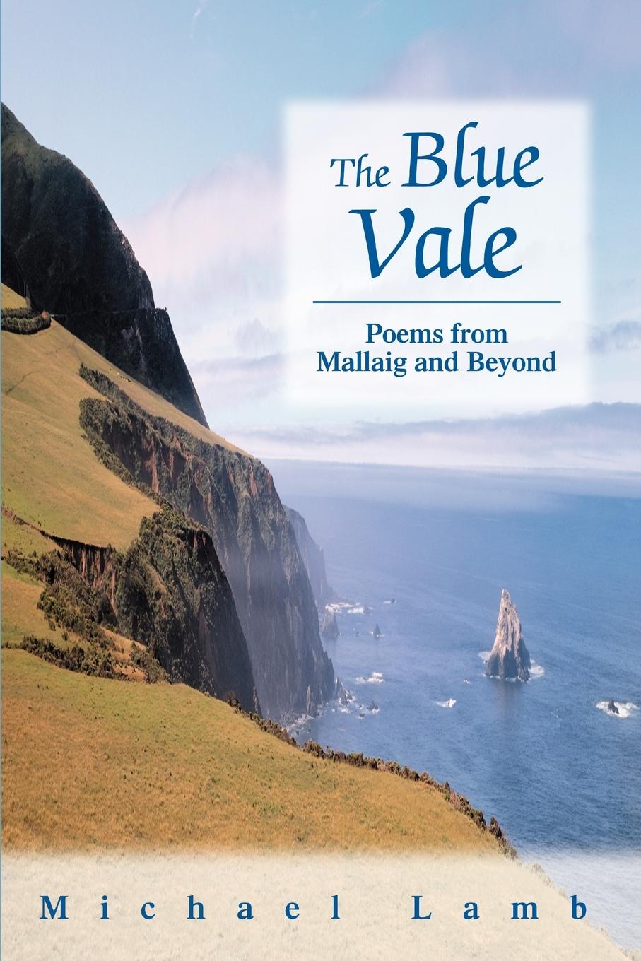 The Blue Vale: Poems from Mallaig and Beyond - Lamb, Michael