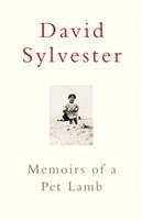 Sylvester, D: Memoirs Of A Pet Lamb - Sylvester, David