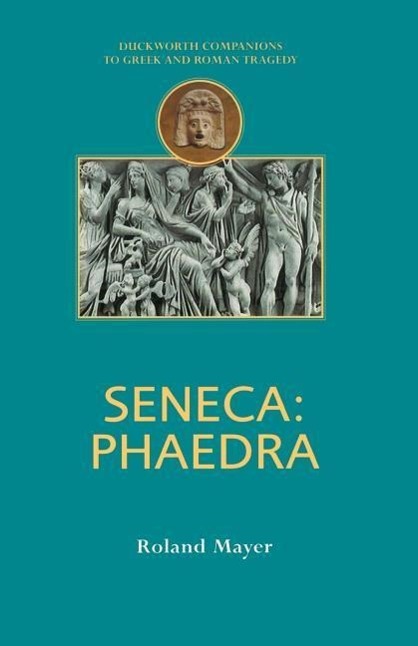 SENECA PHAEDRA - Mayer, Roland