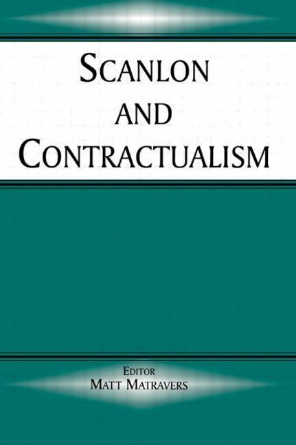 SCANLON & CONTRACTUALISM - Matravers, Matt