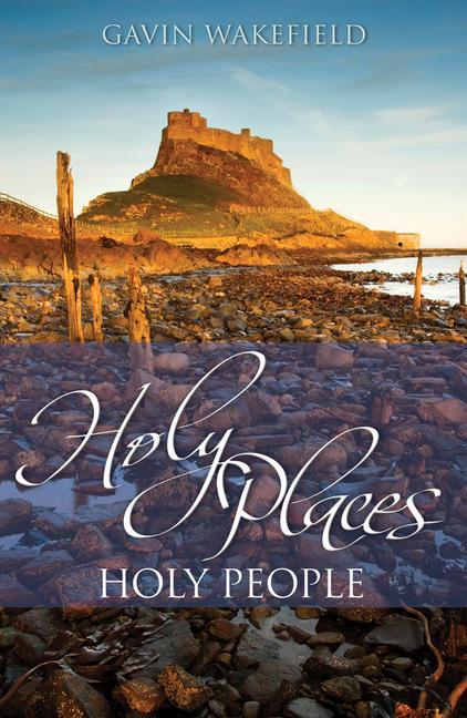 Holy Places, Holy People - Wakefield, Gavin