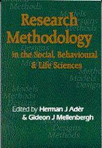 Research Methodology in the Social, Behavioural and Life Sciences: Designs, Models and Methods - Mellenbergh, G. J.