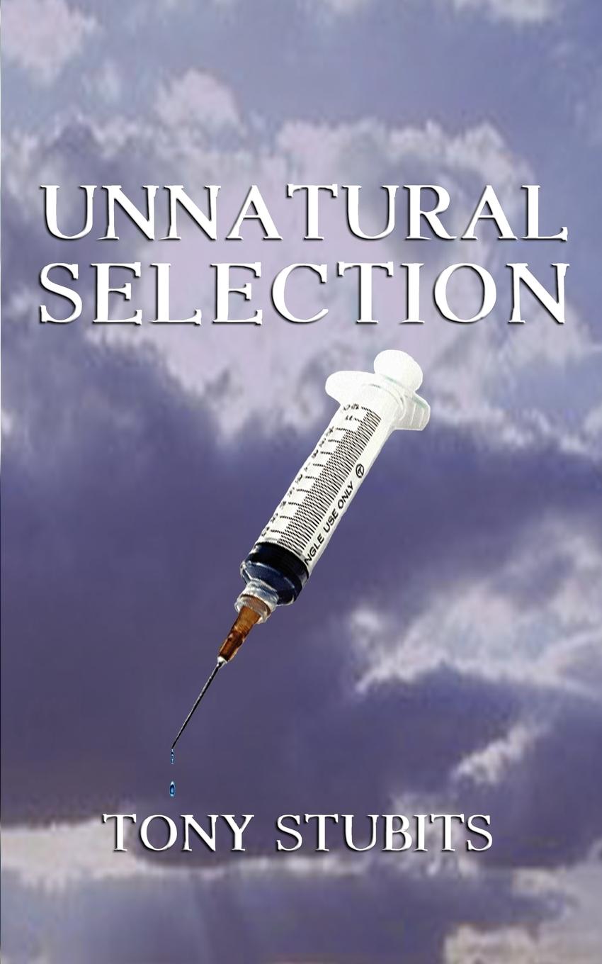 Unnatural Selection - Stubits, Tony