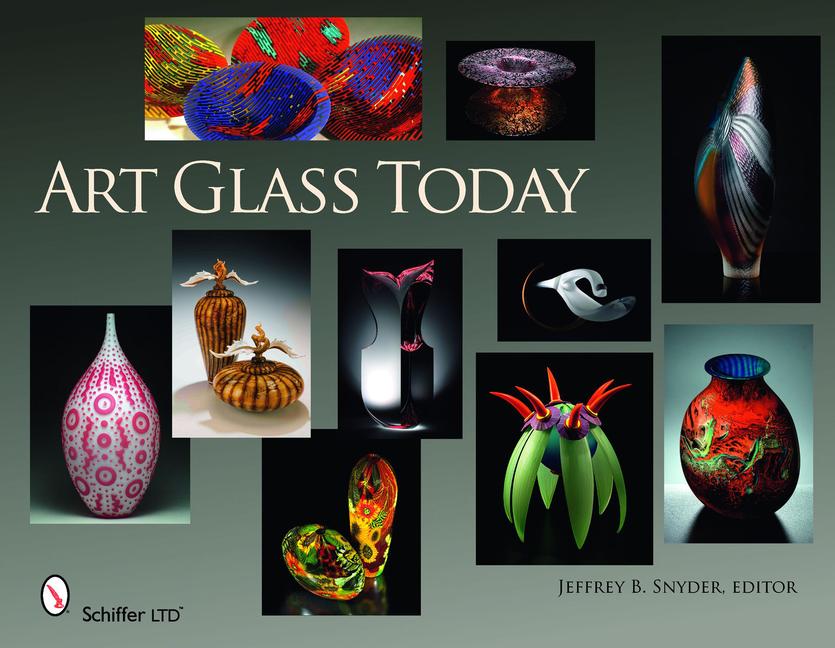 Art Glass Today - Snyder, ,Editor,Jeffrey,B.