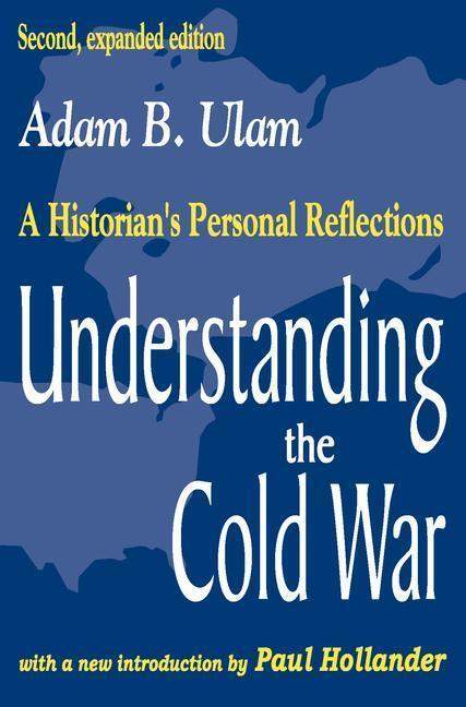 Ulam, A: Understanding the Cold War - Ulam, Adam B.
