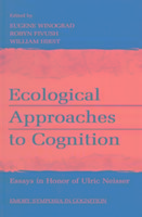 Ecological Approaches to Cognition - Neisser, Ulric