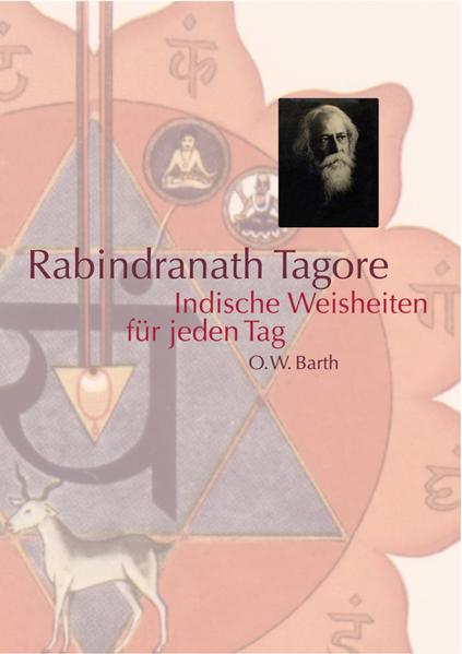 Indische Weisheiten für jeden Tag - Tagore, Rabindranath und Axel Monte