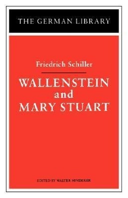 WALLENSTEIN & MARY STUART FRIE - Schiller, Friedrich