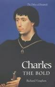 Charles the Bold - Vaughan, Richard|Paravicini, Werner