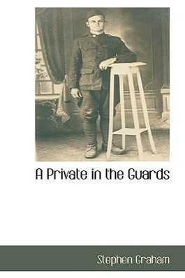 A Private in the Guards - Graham, Stephen