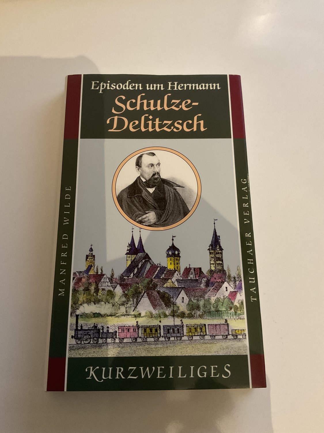 Episoden um Hermann Schulze-Delitzsch - Wilde, Manfred