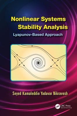 Nikravesh, S: Nonlinear Systems Stability Analysis - Nikravesh, Seyed Kamaleddin Yadavar