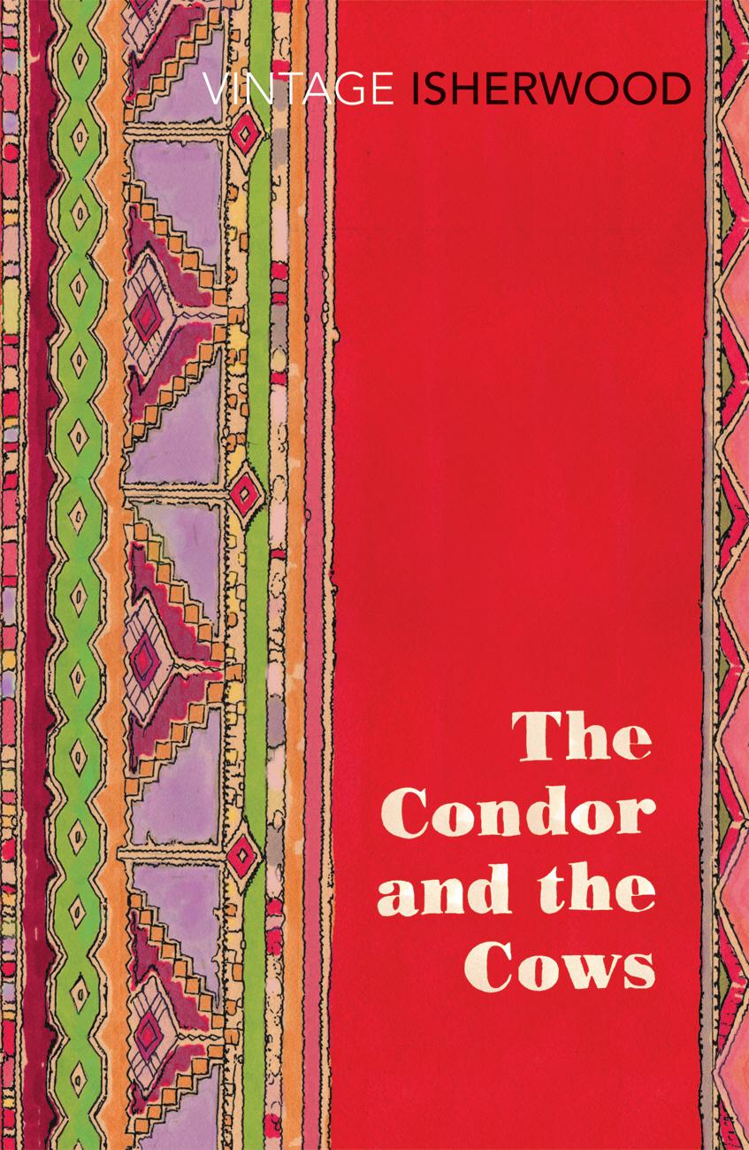 The Condor and the Cows - Isherwood, Christopher