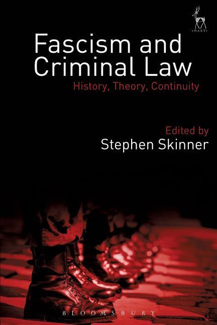 FASCISM & CRIMINAL LAW - Skinner, Stephen