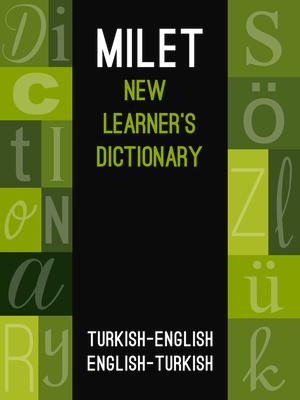 Milet New Learner\\ s Dictionary: Turkish-English & English-Turkis - Milet Publishing