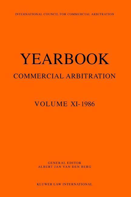 Yearbook Commercial Arbitration, 1986 - Berg, Albert Van Den