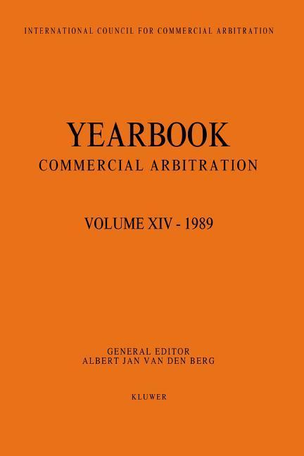 Yearbook Commercial Arbitration, 1989 - Berg, Albert van den