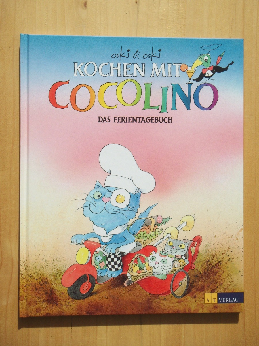 Kochen mit Cocolino - Das Ferientagebuch - Marti, Oskar / Weiss, Oskar