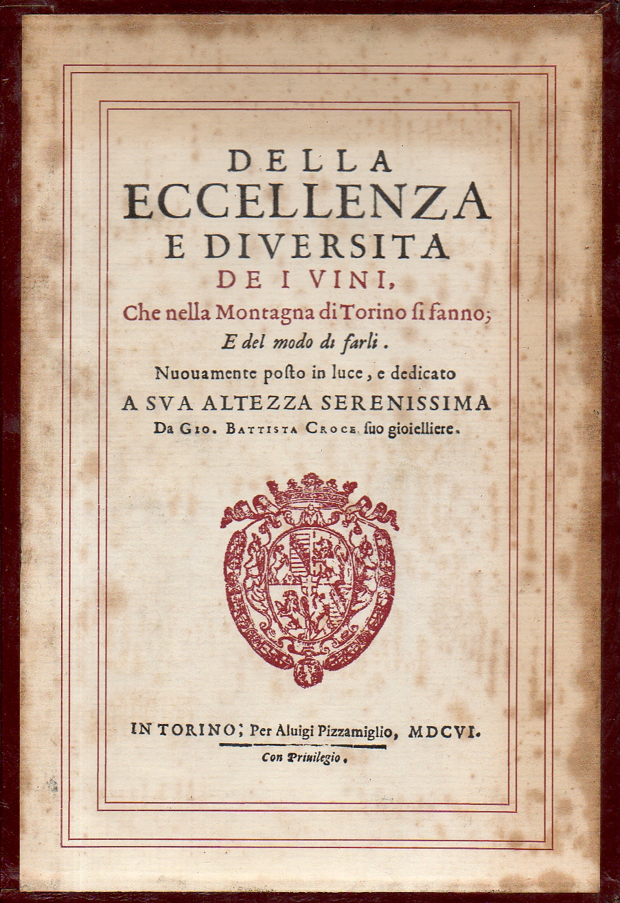 Abebooks Della eccellenza e diversità de i vini che nella montagna di Torino si fanno + Istruttione di piantare le spargiere all'uso di Lombardia