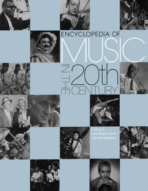 Encyclopedia of Music in the 20th Century - Henderson, Lol|Stacey, Lee