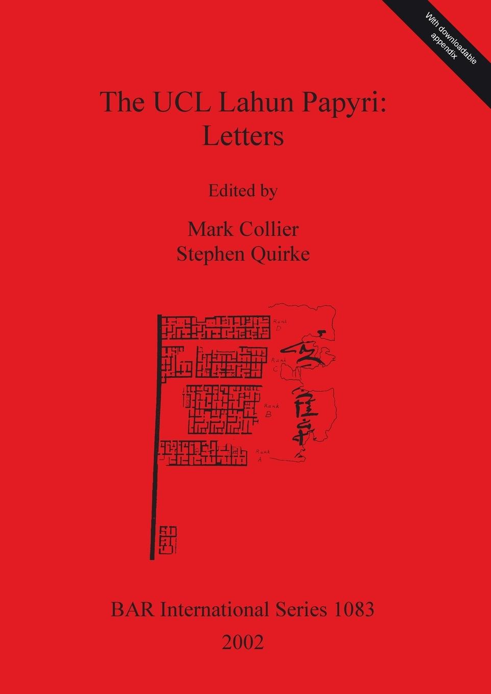 The UCL Lahun Papyri - Collier, Mark; Quirke, Stephen
