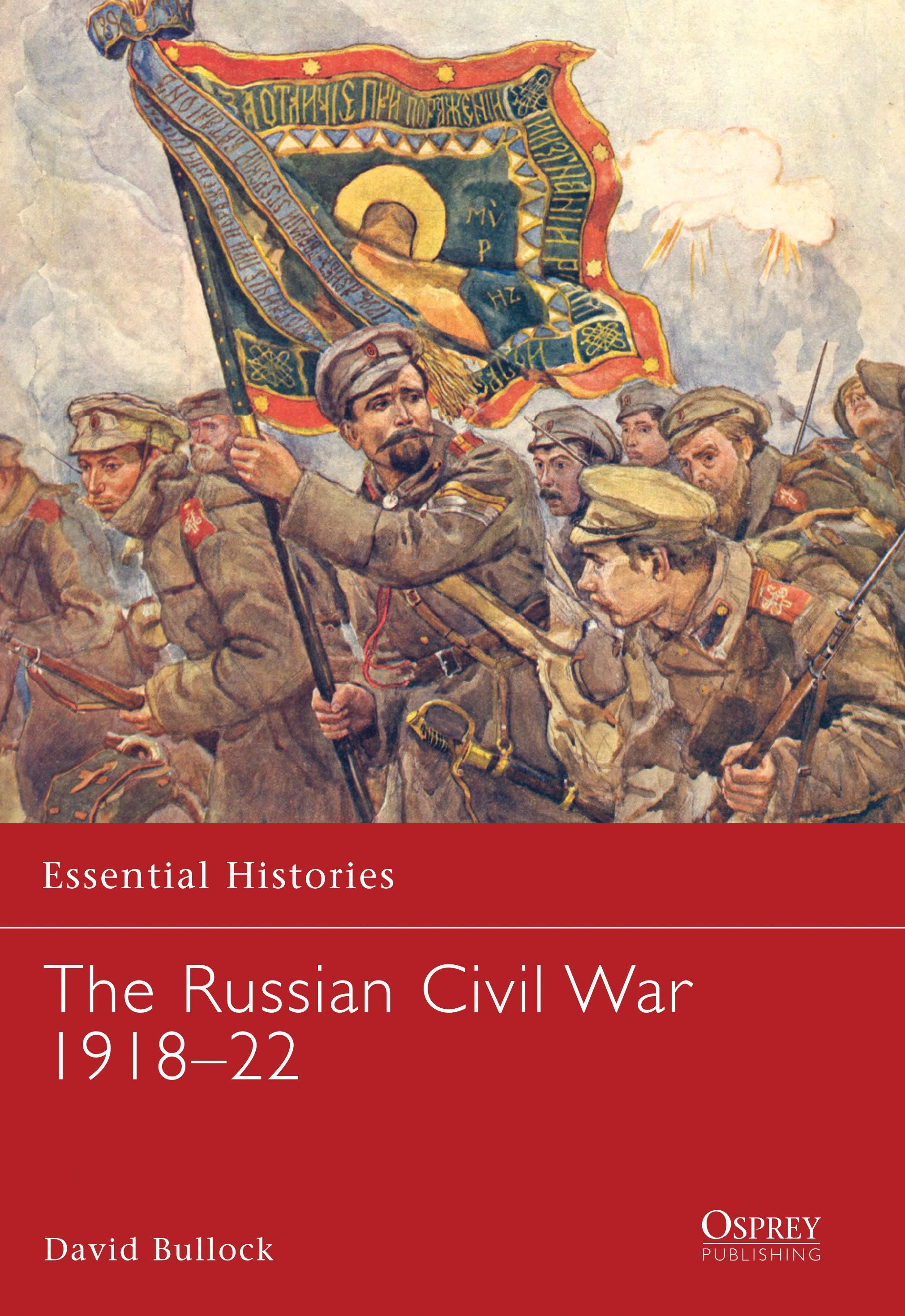The Russian Civil War 1918-21 - Bullock, David