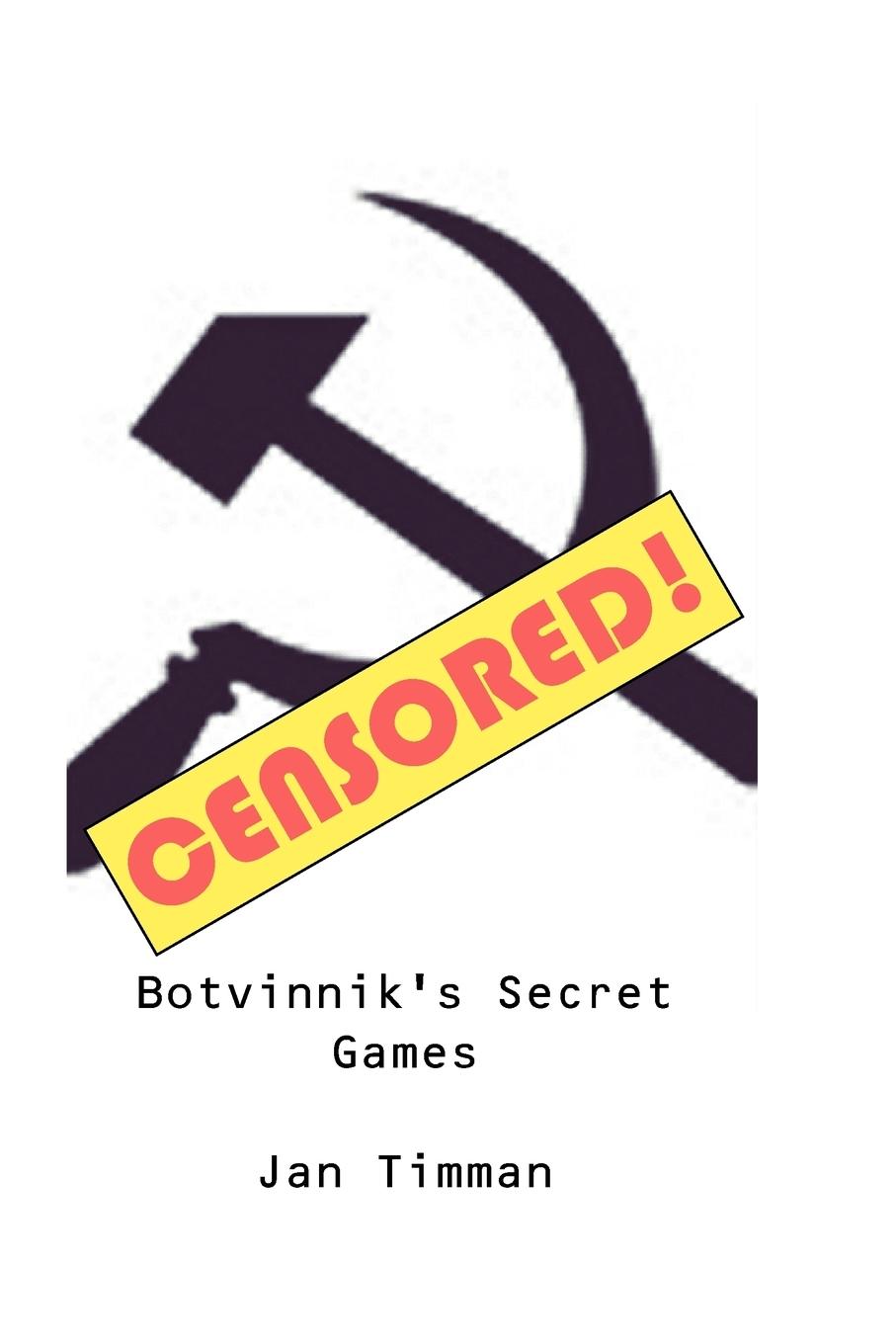 Botvinnik\\ s Secret Game - Timman, Jan