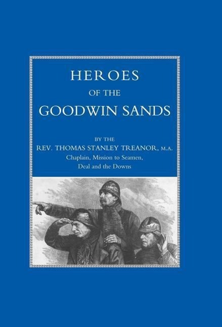 Heroes of the Goodwin Sands - Rev. Thomas Stanley Treanor, Ma