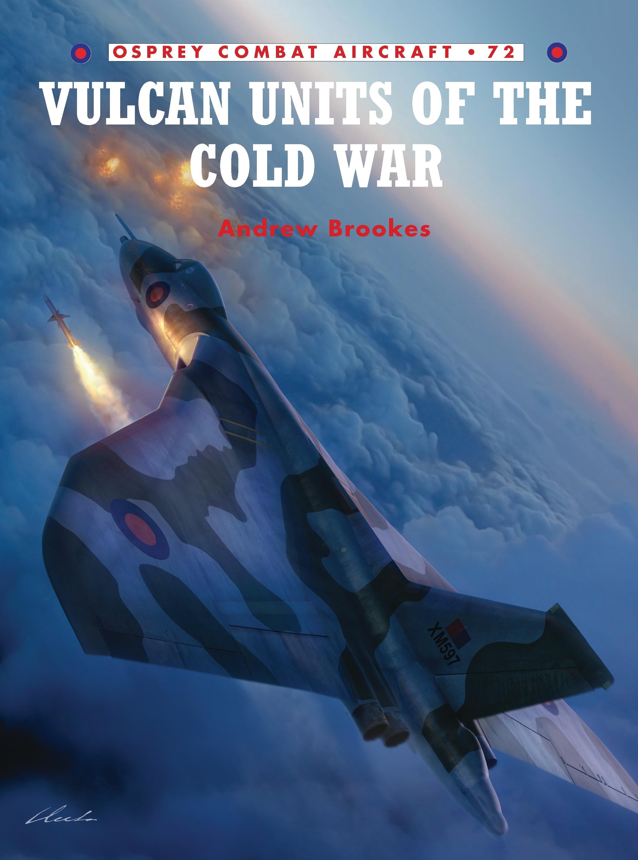 Vulcan Units of the Cold War - Brookes, Andrew