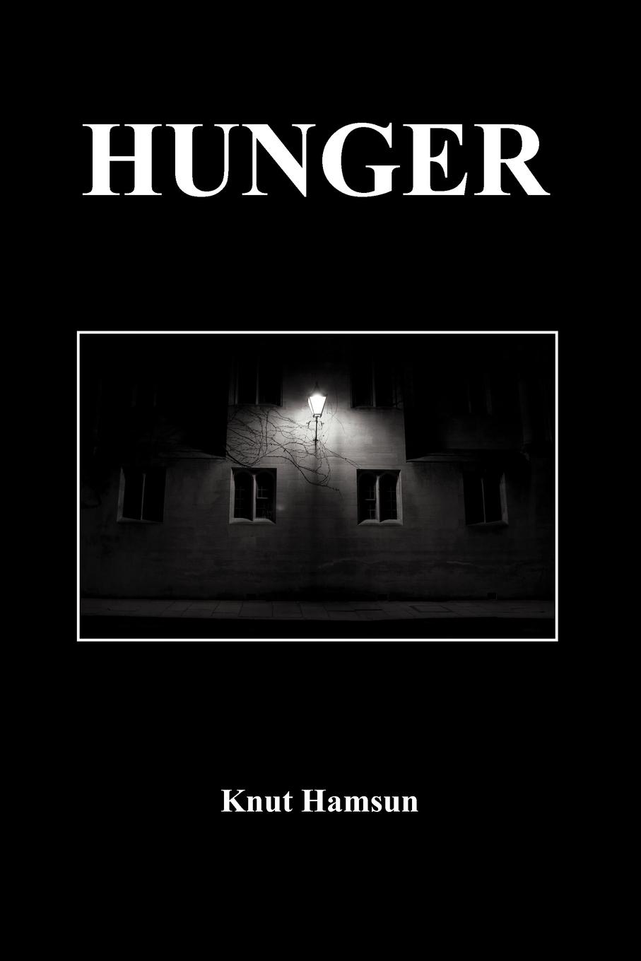 Hunger - Hamsun, Knut