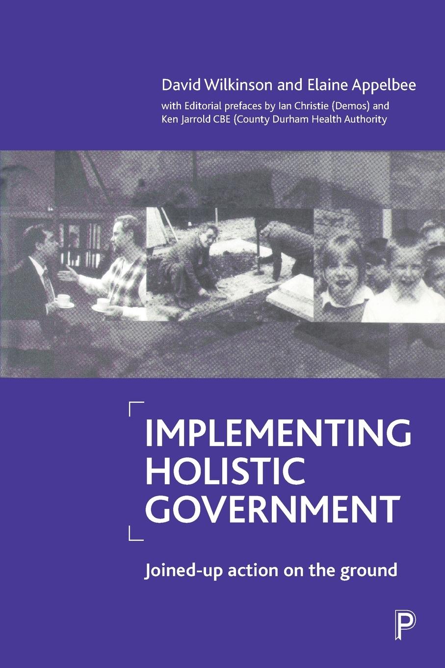 Implementing holistic government - Wilkinson, David|Appelbee, Elaine