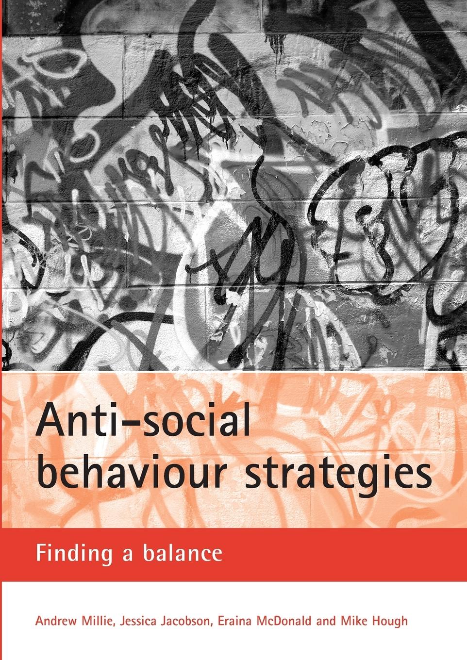 Anti-social behaviour strategies - Millie, Andrew|Jacobson, Jessica|McDonald, Eraina