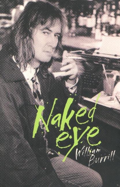 Naked Eye - Burrill, William
