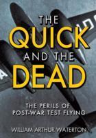 The Quick and the Dead - Waterton, William Arthur