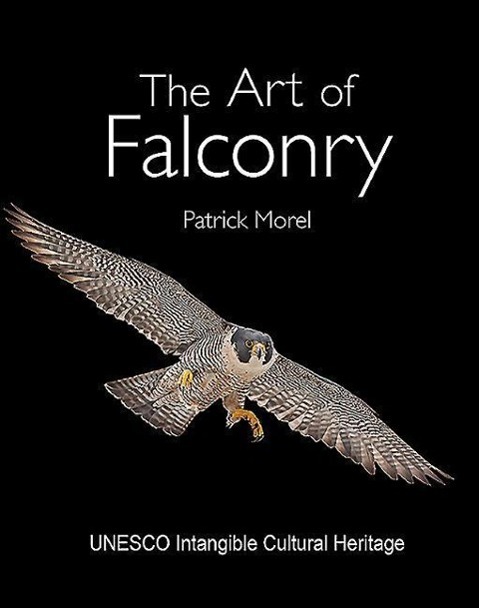 The Art of Falconry - Morel, Patrick