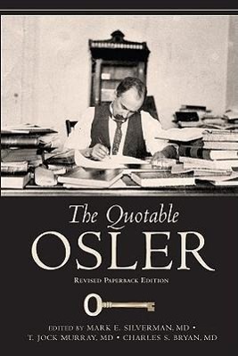 The Quotable Osler - Sir William Osler