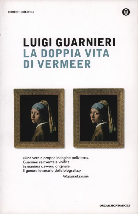 La doppia vita di Vermeer - Guarnieri Luigi